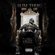 Boss Life [Explicit Content] , Slim Thug