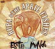 Este Mundo , Rupa & the April Fishes