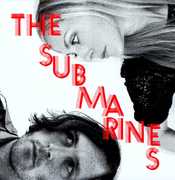 Love Notes/ Letter Bombs , The Submarines