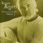 Greatest Country Hits, Vol. 3 , Kenny Rogers