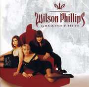 Greatest Hits , Wilson Phillips