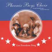Let Freedom Sing , Phoenix Boys Choir