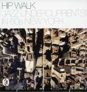 Hip Walk: Jazz Undercurrents In 60s New York /  Var [Import] , Various Artists