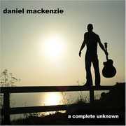 A Complete Unknown , Daniel Mackenzie
