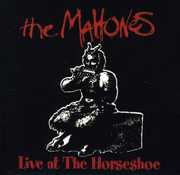Live at the Horseshoe , The Mahones