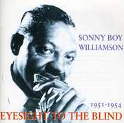 Eyesight to the Blind , Sonny Boy Williamson