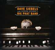 Dave Siebels with Gordon Goodwin's Big Phat Band , Dave Siebels