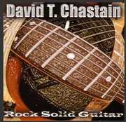 Rock Solid Guitar , David T. Chastain