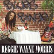 Blues Binge , Reggie Wayne Morris