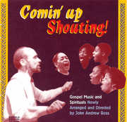 Comin Up Shouting - Gospel Music & Spirituals , John Ross