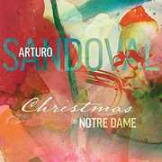Christmas At Notre Dame , Arturo Sandoval