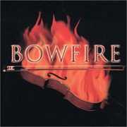 Bowfire /  Various , Various Artists