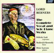 Complete Vocal & Solo Piano Music , Lord Berners
