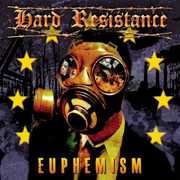 Euphemism , Hard Resistance