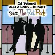3 Men and A Baby... Grand! Salute The Rat Pack , 3 Men And A Baby Grand