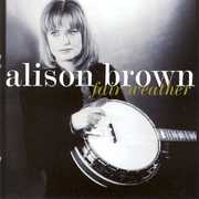 Fair Weather , Alison Brown