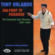Halfway To Paradise: The Complete Epic Masters 1961-1964 [Import] , Tony Orlando