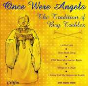 Once Were Angels: Tradition of Boy Trebles /  Various , Boy Trebles: Top UK Selection