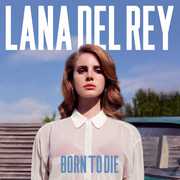 Born to Die , Lana Del Rey