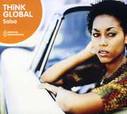 Think Global: Salsa , Various Artists