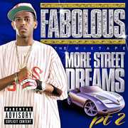 More Street Dreams 2: The Mixtape [Explicit Content] , Fabolous