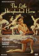 Little Humpbacked Horse , Maya Plisetskaya