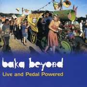 Live and Pedal Powered , Baka Beyond