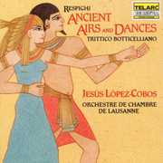 Ancient Airs & Dances , Jesus L pez-Cobos