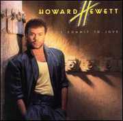 I Commit to Love , Howard Hewett