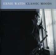 Classic Moods , Ernie Watts