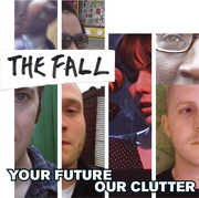 Your Future Our Clutter , Fall