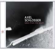 Tales from the South , Axel Schlosser