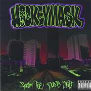 F*** the Dumb Shit , Hockeymask