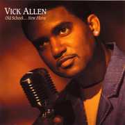 Old School...New Flava , Vick Allen