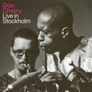 Don Cherry Live in Stockholm , Don Cherry