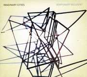 Temporary Resident , Imaginary Cities