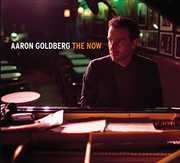The Now , Aaron Goldberg