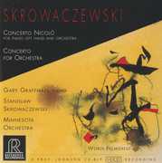 Concerto Nicolo /  Concerto for Orchestra , Stanislaw Skrowaczewski