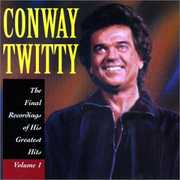 Final Recordings of His Greatest Hits 1 , Conway Twitty