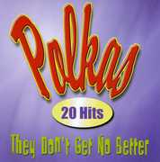 Polkas They Don't Get Any Better / Various , Various Artists