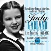 Lost Tracks Volume 2: 1936-1967 , Judy Garland