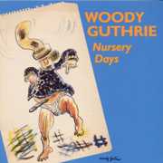 Nursery Days , Woody Guthrie