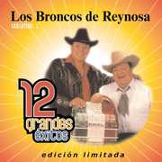 12 Grandes Exitos 1 , Los Broncos de Reynosa