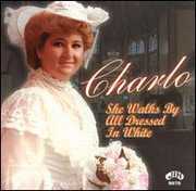 She Walks By All Dressed in White , Charlo