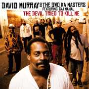 The Devil Tried To Kill Me , David Murray
