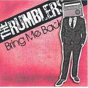 Bring Me Back , The Rumblers