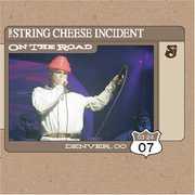 On the Road: Denver Co 3-24-7 , String Cheese Incident