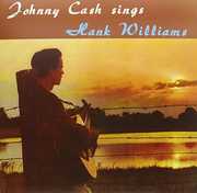 Sings Hank Williams , Johnny Cash