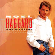 One Lifetime , Noel Haggard