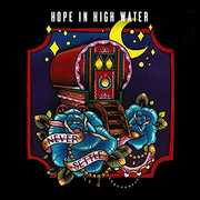 Never Settle [Import] , Hope in High Water